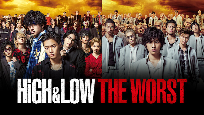 High And Low The Worst Netflix High & Low The Worst (2019) - Netflix | Flixable